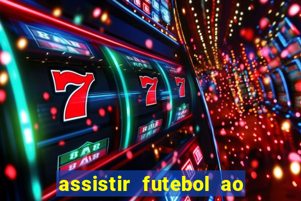 assistir futebol ao vivo gratis palmeiras